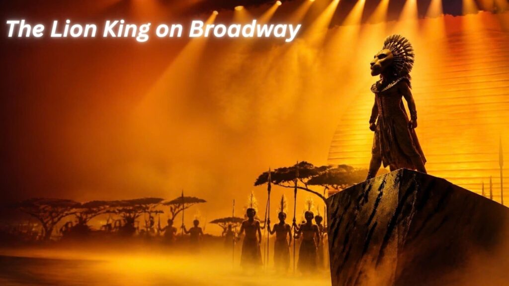 The Lion King on Broadway